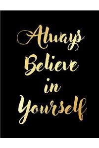 Always Believe in Yourself