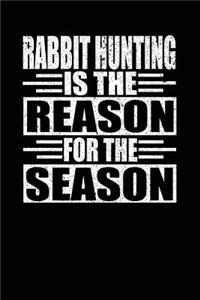 Rabbit Hunting Is The Reason For The Season