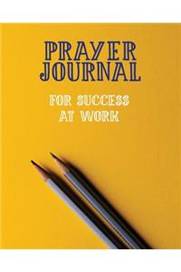 Prayer Journal for Success at Work