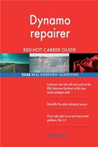 Dynamo repairer RED-HOT Career Guide; 2528 REAL Interview Questions