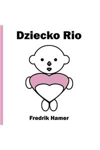 Dziecko Rio