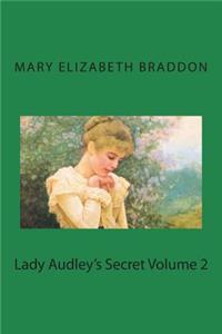 Lady Audley's Secret Volume 2