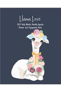 Llama Love: 2019 Daily Weekly Monthly Agenda Planner and Engagement Book