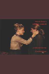 Henrik Ibsen's HEDDA GABLER