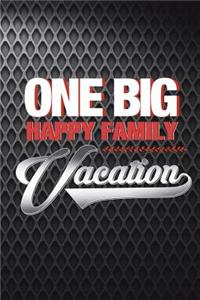 One Big Happy Family Vacation
