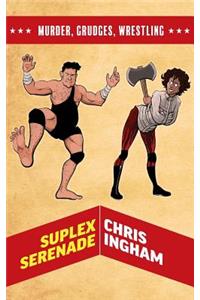 Suplex Serenade