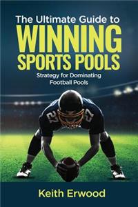 The Ultimate Guide to Winning Sports Pools