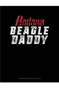 Badass Beagle Daddy