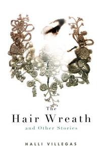 Hair Wreath and Other Stories
