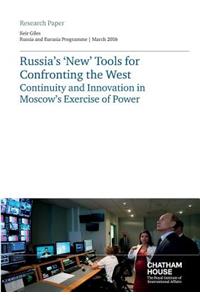 Russia's 'New' Tools for Confronting the West