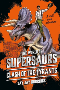 Supersaurs 3: Clash of the Tyrants