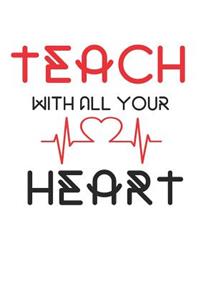Teach with All Your Heart: 2019 Weekly Planner