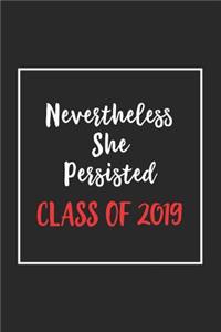 Nevertheless She Persisted Class of 2019