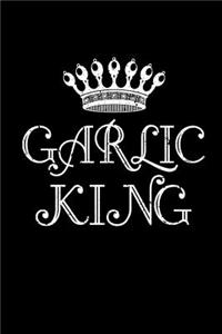 Garlic King: This Is a Blank, Lined Journal That Makes a Perfect Spice Gift for Men. It's 6x9 with 120 Pages, a Convenient Size to Write Things In.