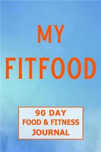 My Fitfood 90 Day Food and Fitness Journal