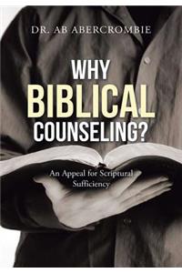 Why Biblical Counseling?