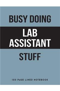 Busy Doing Lab Assistant Stuff