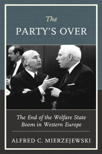 Party's Over: The End of the Welfare State Boom in Western Europe