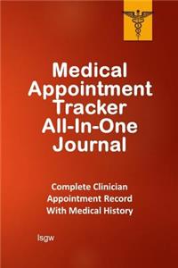 Medical Appointment Tracker All-In-One Journal