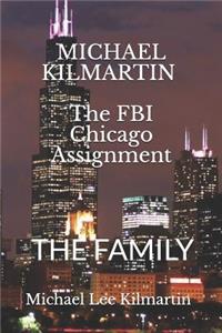 MICHAEL KILMARTIN The Chicago Assignment