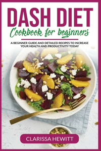 Dash Diet Cookbook for beginners