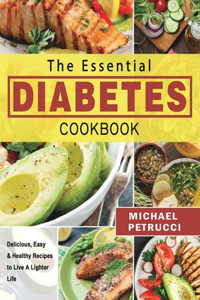 The Essential Diabetes Cookbook