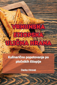 Vrhunska Etiopska UliČna Hrana