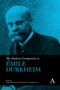 Anthem Companion to Émile Durkheim