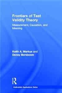 Frontiers of Test Validity Theory