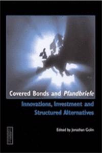 Covered Bonds and Pfandbriefe