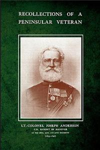 Recollections of A Peninsular Veteran
