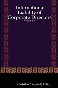 International Liability of Corporate Directors - Volume II