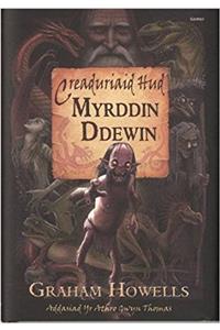 Creaduriaid Hud Myrddin Ddewin