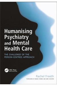 Humanising Psychiatry and Mental Health Care