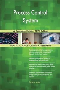 Process Control System A Complete Guide - 2020 Edition