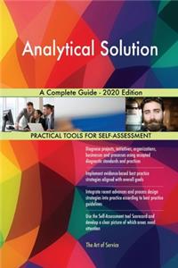 Analytical Solution A Complete Guide - 2020 Edition