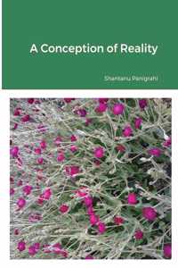 Conception of Reality