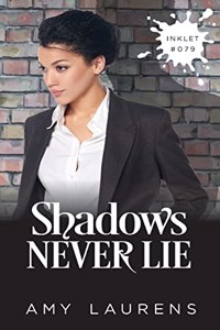 Shadows Never Lie
