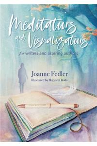 Meditations and Visualizations for Writers and Aspiring Authors