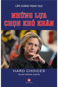 Nhung Lua Chon Kho Khan (Hard Choices)
