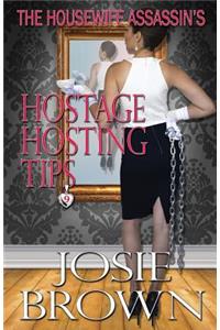 The Housewife Assassin's Hostage Hosting Tips