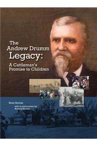 The Andrew Drumm Legacy