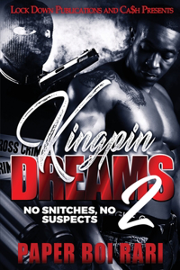 Kingpin Dreams 2