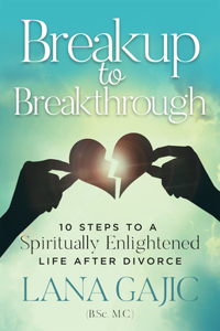 Breakup to Breakthrough