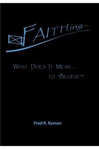 Faithing...