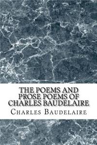 The Poems and Prose Poems of Charles Baudelaire