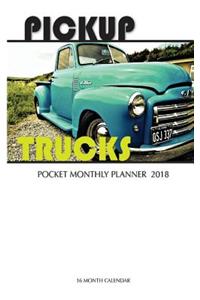 Pickup Trucks Pocket Monthly Planner 2018