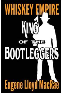 King of the Bootleggers