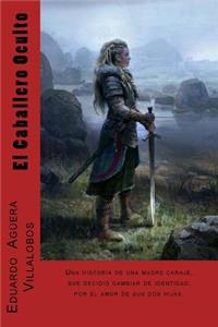 El Caballero Oculto