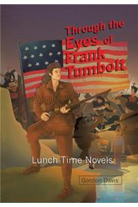 Through the Eyes of Frank Tumbolt